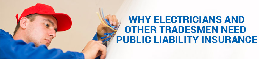 Why Do Electricians Need Public Liability Insurance?