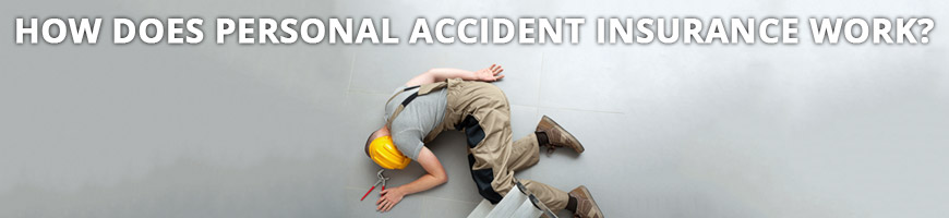 how-does-personal-accident-insurance-work-all-trades-cover